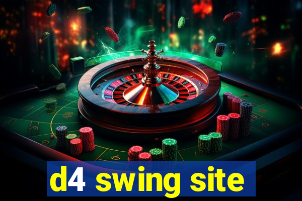 d4 swing site